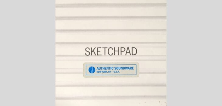 Authentic Soundware releases Sketchpad, a FREE MIDI recorder for Kontakt