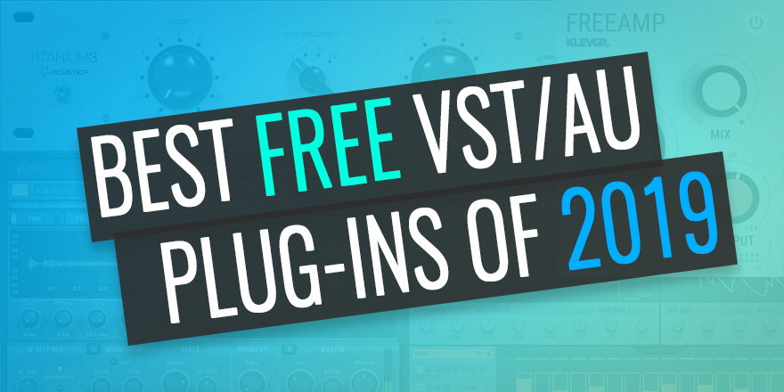 Best Free VST Plugins 2019