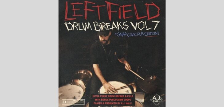 Get 50% off Left Feld Drum Breaks Volume 7 - Snap Crackle Edition from A.J. Hall.