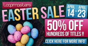 Loopmasters Easter Sale 2017