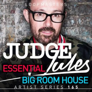 Loopmasters Judge Jules Essential Bigroom House
