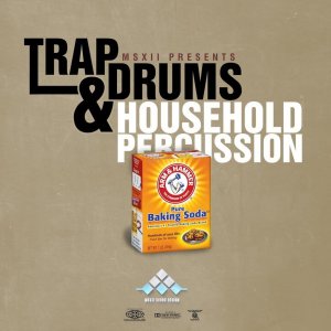 MSXII Trap Drum & Household Percussion