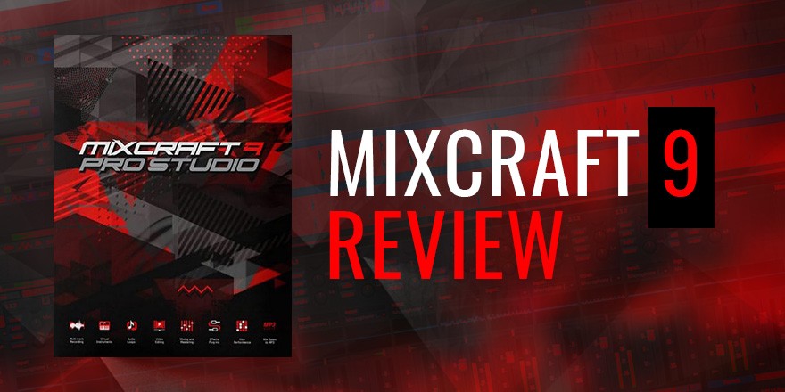Mixcraft 9 Review