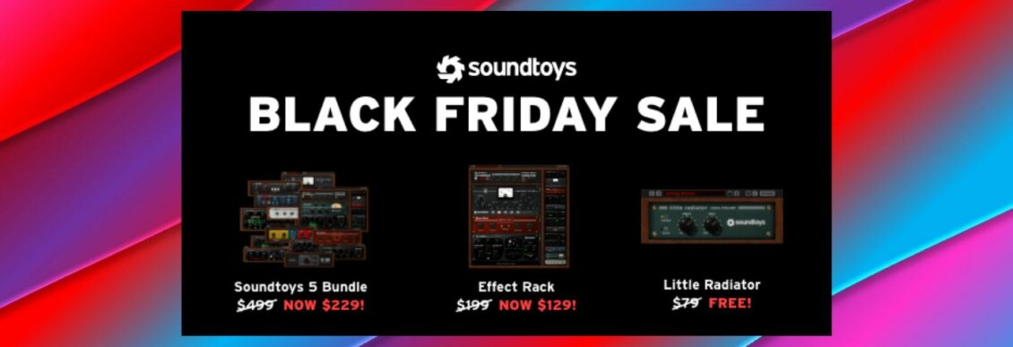 BLACK FRIDAY soundtoys