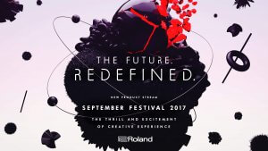 Roland The Future Redefined September Festival 2017
