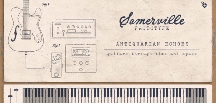 Somerville Sounds releases Antiquarian Echoes, a FREE ambient guitar instrument for macOS and Windows