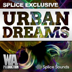 Splice Sounds WA Production Urban Dreams
