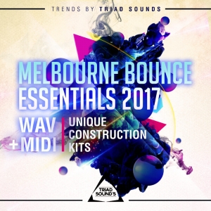 Triad Sounds Melbourne Bounce Essentials 2017