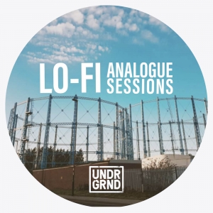 UNDRGRND Lo Fi Analogue Sessions