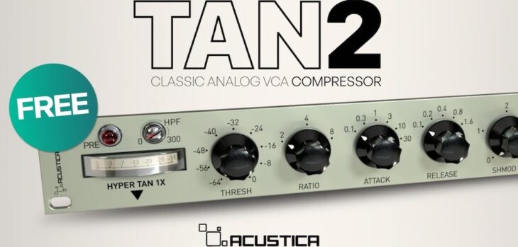 TAN2 by Acustica Audio
