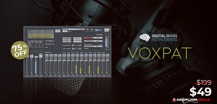 Get 75% OFF VOXPAT By Digital Brain Instruments @ AudioPluginDeals